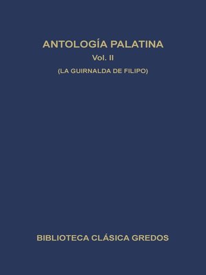 cover image of Antología palatina II. La guirnalda de Filipo.